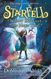 Starfell: Willow Moss And The Magic Thief