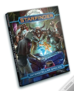 Capa do artigo Starfinder Rpg: Interstellar Species