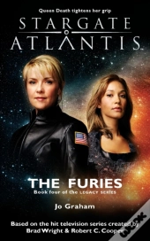 Stargate Atlantis The Furies (Legacy Book 4)