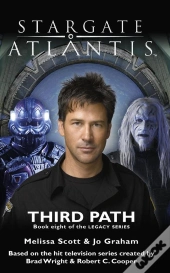Stargate Atlantis Third Path (Legacy Book 8)