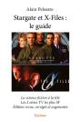 Stargate Et X-Files ; Le Guide - Preview