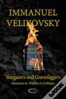 Stargazers And Gravediggers