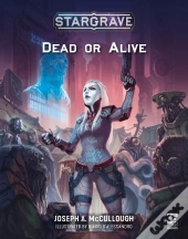 Stargrave: Dead Or Alive