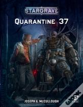 Stargrave: Quarantine 37