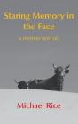 Staring Memory In The Face - Preview