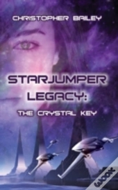 Starjumper Legacy: The Crystal Key