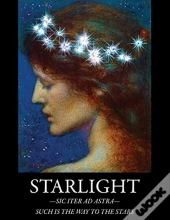 Starlight: -Sic Iter Ad Astra- Such Is T