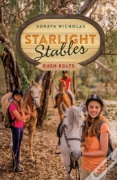 Starlight Stables: Bush Bolts (Book 3)