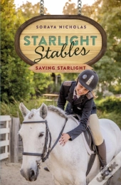 Starlight Stables: Saving Starlight (Book 4)