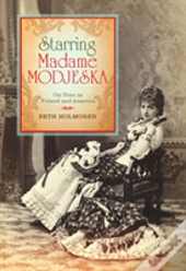 Starring Madame Modjeska