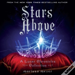 Capa do artigo Stars Above: A Lunar Chronicles Collection