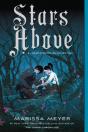 Stars Above: A Lunar Chronicles Collection - Preview