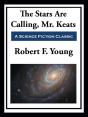 Stars Are Calling, Mr. Keats - Preview