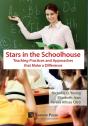 Stars In The Schoolhouse: Teaching Practices And Approaches That Make A Difference - Preview