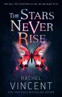 Stars Never Rise - Preview