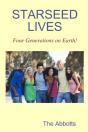 Starseed Lives - Four Generations On Earth! - Preview