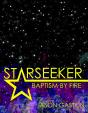Starseeker: Baptism By Fire - Preview