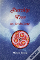 Starship Free: An Anthology
