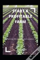 Start A Profitable Farm