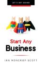 Start Any Business: Let'S Get Going! - Preview