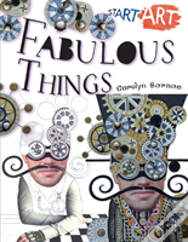 Start Art: Fabulous Things