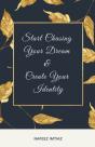 Start Chasing Your Dream & Create Your Identity - Preview