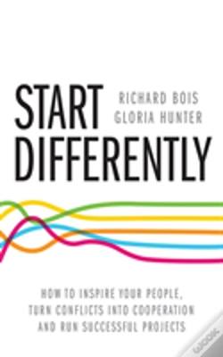 Capa do artigo Start Differently: How To Inspire Your People, Turn Conflicts Into Cooperation And Run Successful Projects