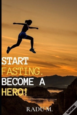 Capa do artigo Start Fasting.Become A Hero!