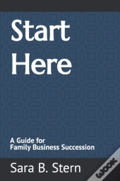 Start Here: A Guide For Family Business