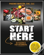 Capa do artigo Start Here - Ketogenics For Beginners