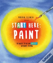 Start Here: Paint