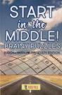 Start In The Middle! Brainy Puzzles - Preview