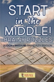 Capa do artigo Start In The Middle! Brainy Puzzles