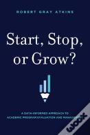 Start, Stop, Or Grow?