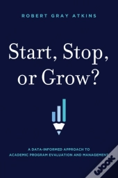 Start, Stop, Or Grow?