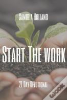 Start The Work