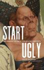 Start Ugly - Preview