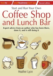 Capa do artigo Start Up And Run Your Own Coffee Shop And Lunch Bar, 2nd Edition
