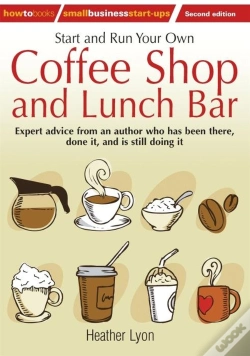 Capa do artigo Start Up And Run Your Own Coffee Shop And Lunch Bar, 2nd Edition