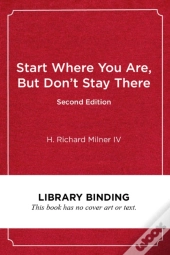 Start Where You Are, But Don'T Stay There