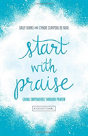 Start With Praise - Preview