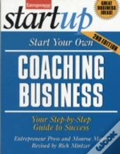 Start Your Own Coaching Business 2/E