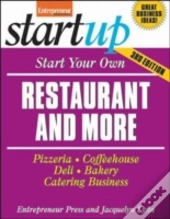 Start Your Own Restaurant Business And More