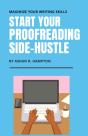 Start Your Proofreading Side-Hustle: Max - Preview