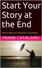 Start Your Story At The End - Preview