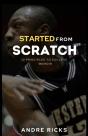Started From Scratch - Preview