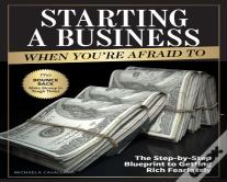Starting A Business When You'Re Afraid To