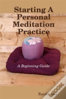 Starting A Personal Meditation Practice