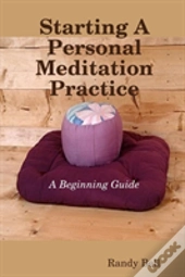 Starting A Personal Meditation Practice