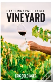 Starting A Profitable Vineyard